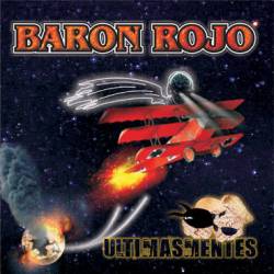 Baron Rojo : Ultimasmentes